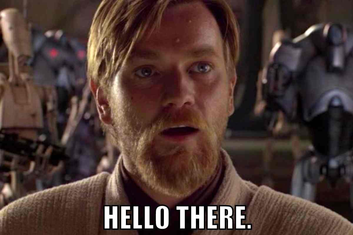 Obi-Wan Kenobi saying 'Hello there.'